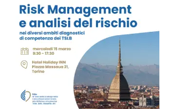 Corso “Risk Management e analisi del rischio nei diversi ambiti diagnostici di competenza dei TSLB”