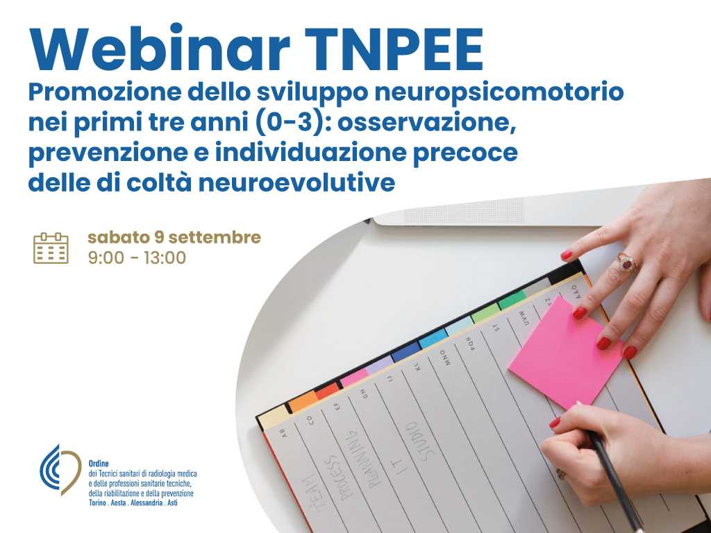 Webinar TNPEE: "Promozione dello sviluppo neuropsicomotorio nei primi tre anni (0-3): osservazione, prevenzione e individuazione precoce delle difficoltà neuroevolutive"